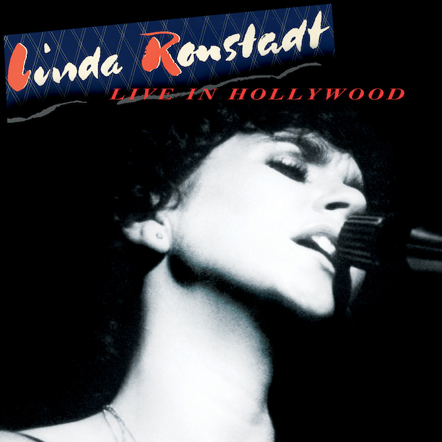 Linda Ronstadt: Live In Hollywood